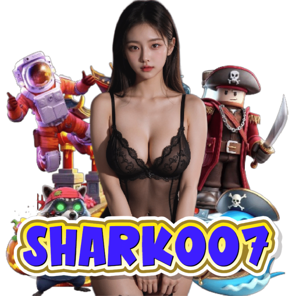 shark007 สล็อต