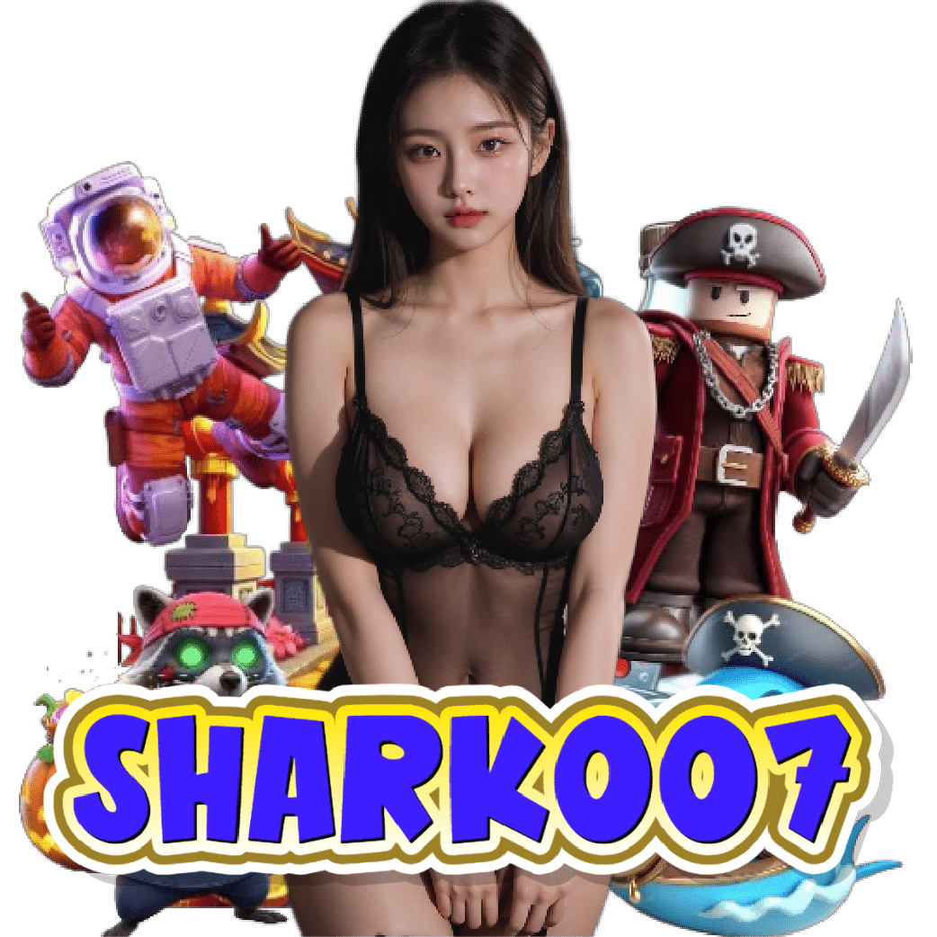 shark007 สล็อต